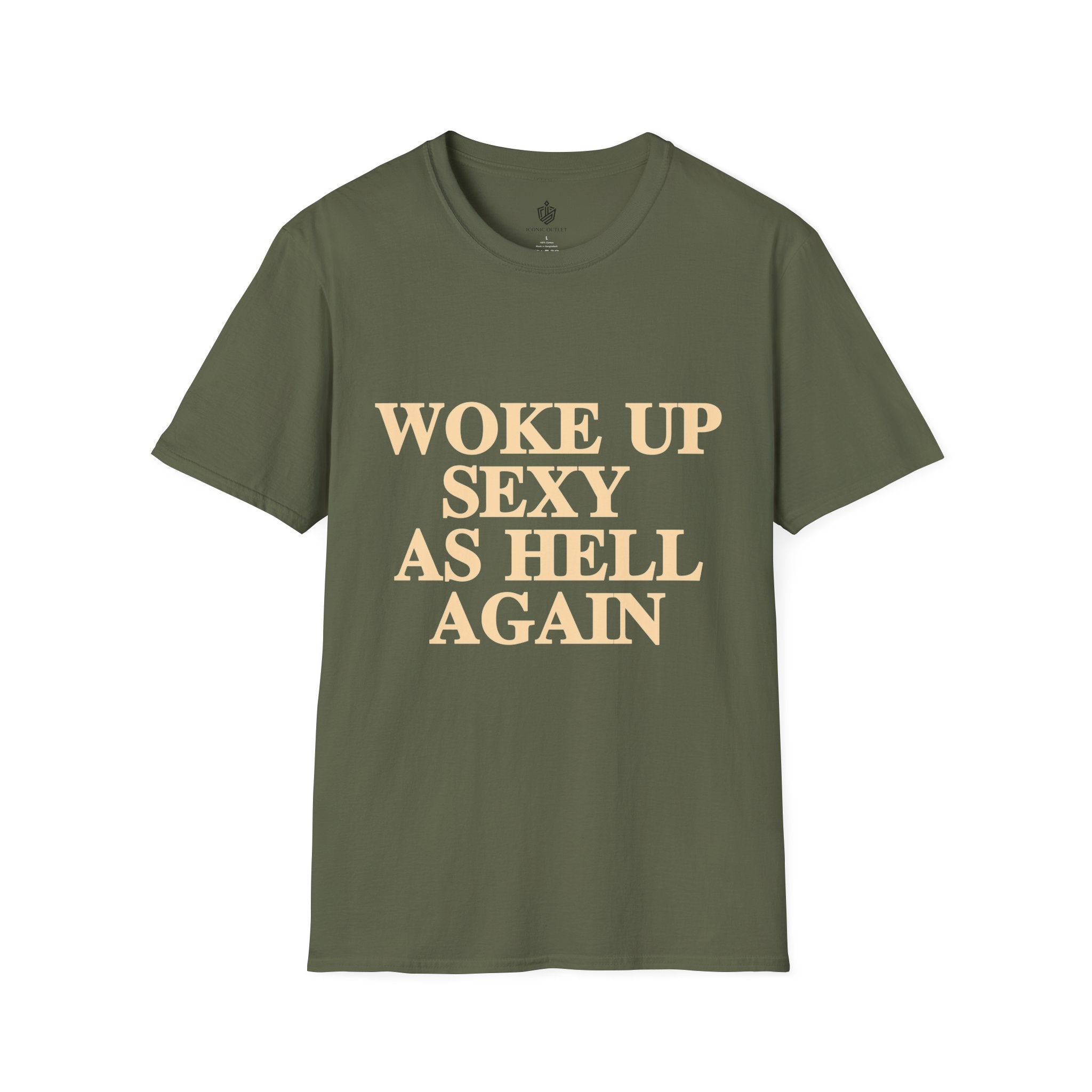 Woke Up Sexy As Hell T-Shirt