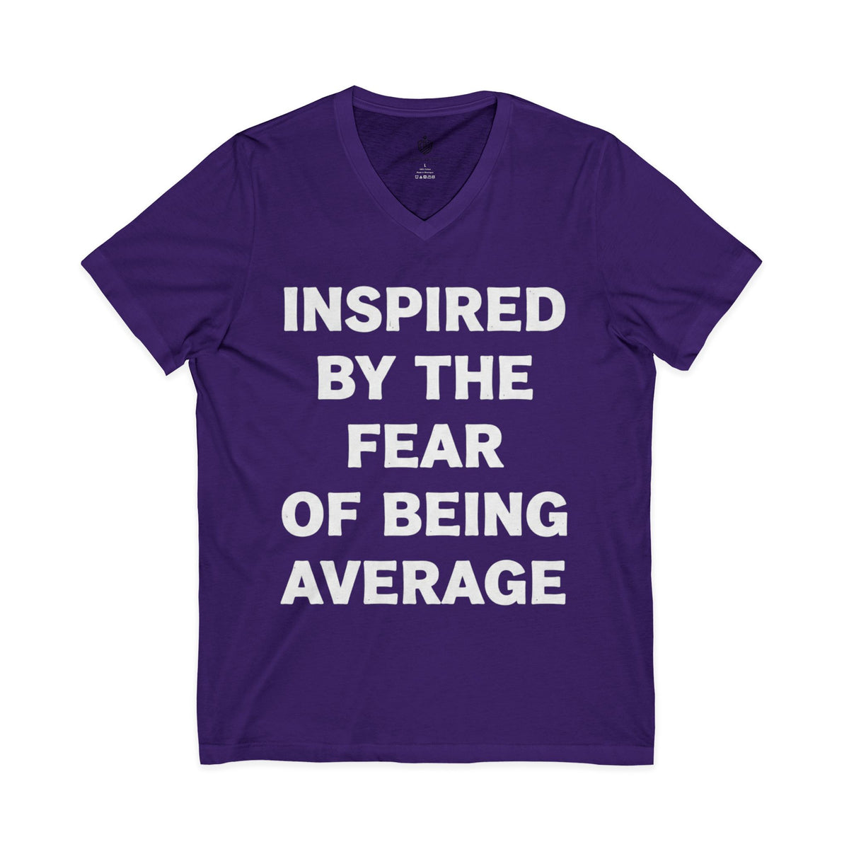 "INSPIRED BY THE FEAR OF BEING AVERAGE" V-Neck Tee