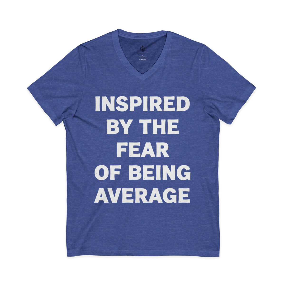 "INSPIRED BY THE FEAR OF BEING AVERAGE" V-Neck Tee